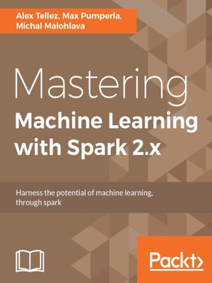 cover image of Mastering Machine Learning with Spark 2.x
